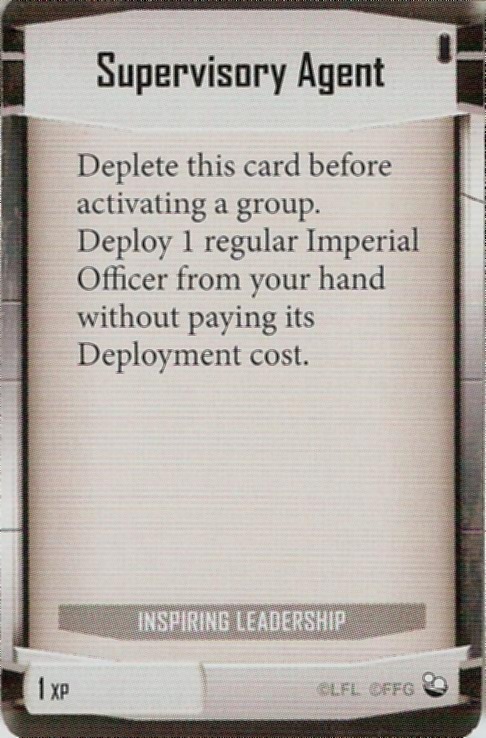 Inspiring Leadership card: /images/imperialClassDecks/Inspiring Leadership/Supervisory Agent.jpg